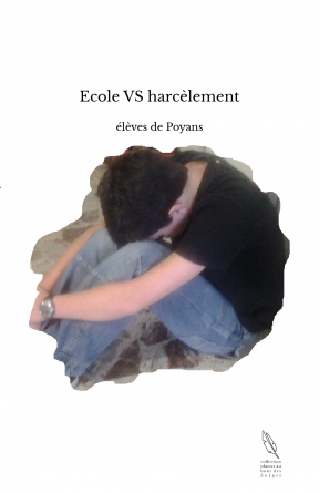 Ecole VS harcèlement