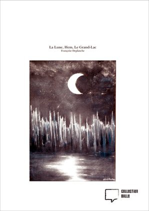 La Lune, Hem, Le Grand-Lac