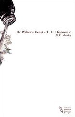 Dr Walter's Heart - T. 1 : Diagnostic