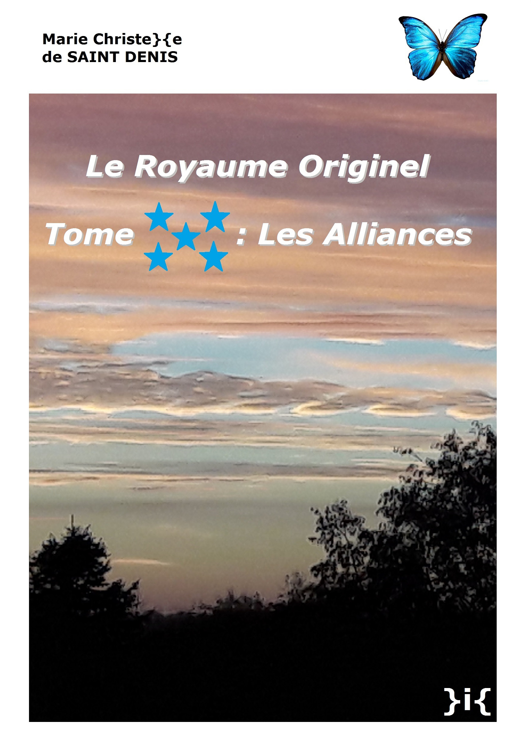 LE ROYAUME ORIGINEL T.5 Les Alliances