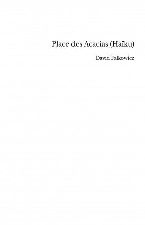 Place des Acacias (Haïku)