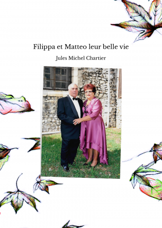 Filippa et Matteo leur belle vie