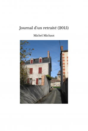 Journal d'un retraité (2015)