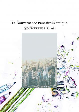 La Gouvernance Bancaire Islamique