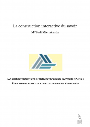 La construction interactive du savoir