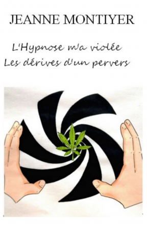 L'Hypnose m'a violée