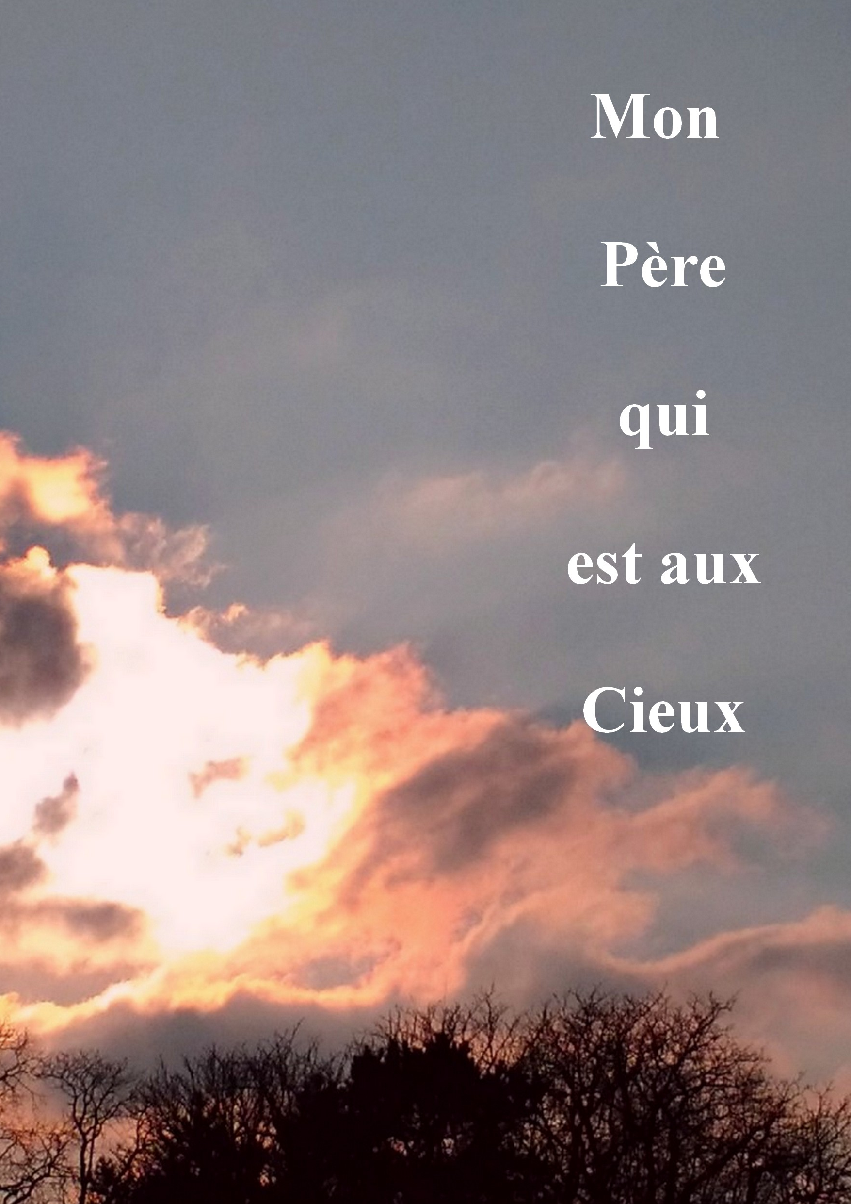 Mon Père qui est aux Cieux