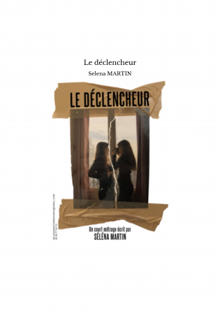 Le déclencheur