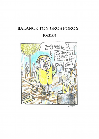 BALANCE TON GROS PORC 2 . 