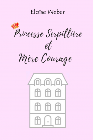 Princesse Serpillière et Mère Courage