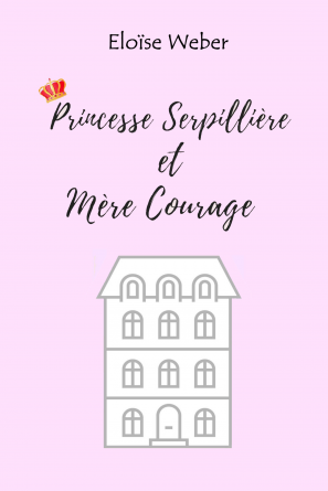 Princesse Serpillière et Mère Courage 