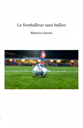 Le footballeur sans ballon