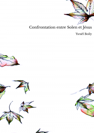 Confrontation entre Solen et Jésus