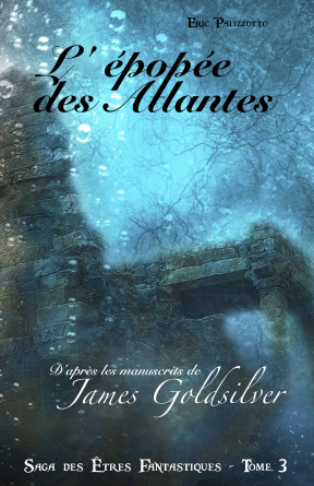 Saga des Etres Fantastiques - Tome 3