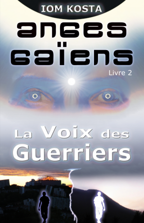 Anges Gaïens 2 - La Voix des Guerriers