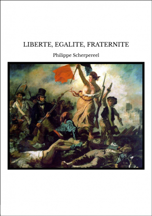 LIBERTE, EGALITE, FRATERNITE