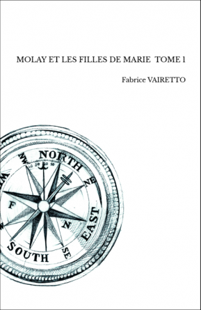 MOLAY ET LES FILLES DE MARIE TOME 1