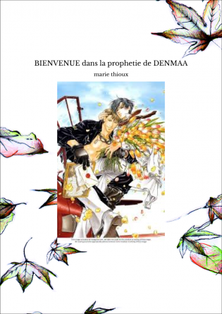 BIENVENUE dans la prophetie de DENMAA