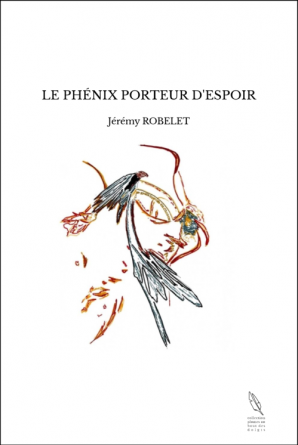 LE PHÉNIX PORTEUR D'ESPOIR