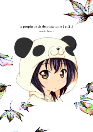 la prophetie de denmaa tome 1 et 2 .3