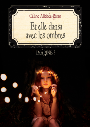 Et elle dansa avec les ombres