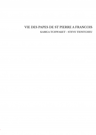 VIE DES PAPES DE ST PIERRE A FRANCOIS