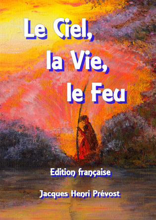 Le Ciel, la Vie, le Feu