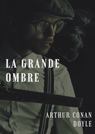 La grande ombre