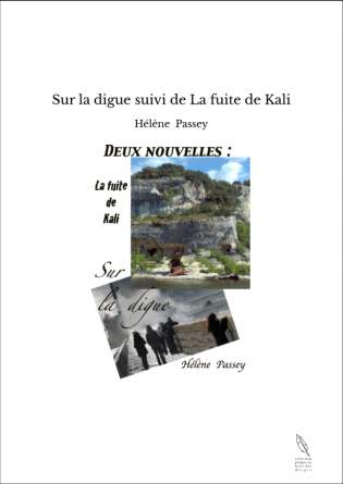 Sur la digue suivi de La fuite de Kali