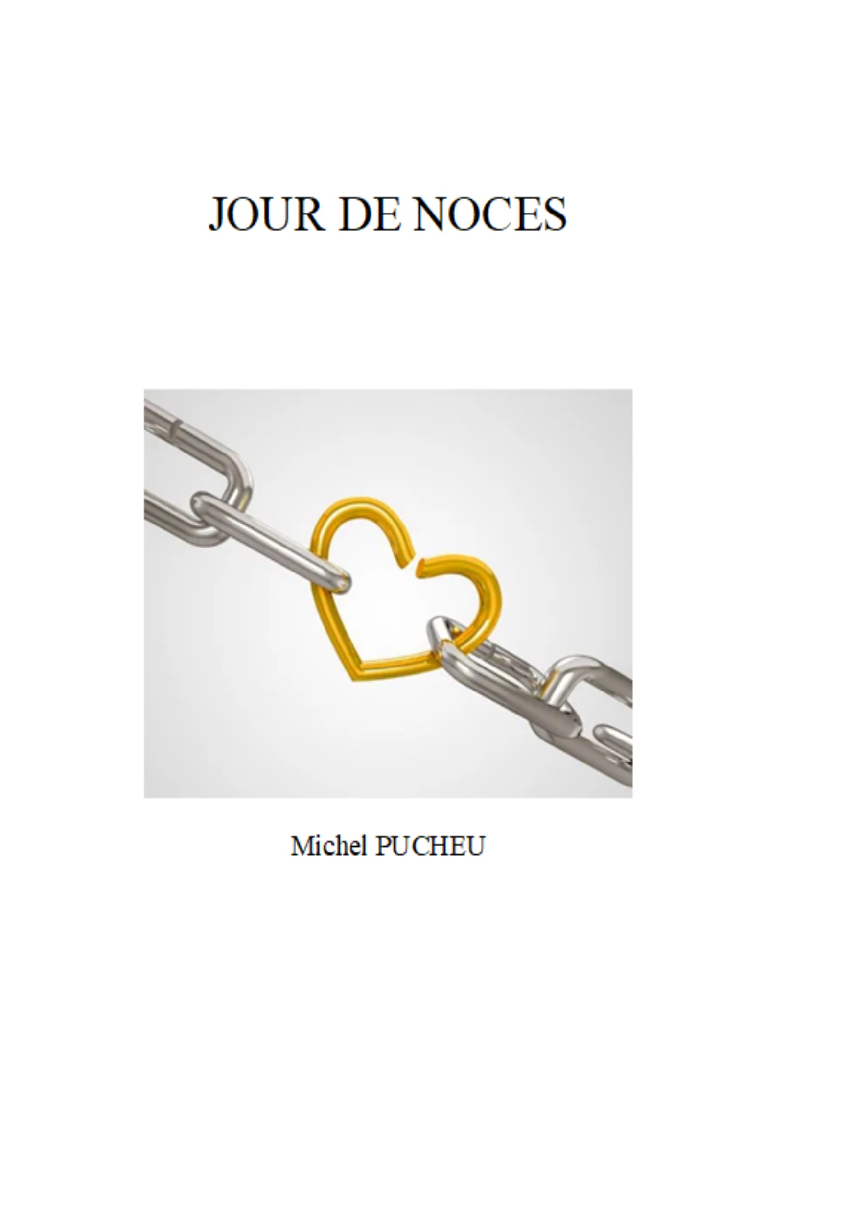 JOUR DE NOCES