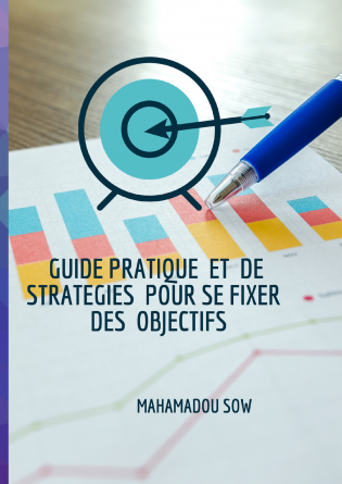 GUIDE POUR SE FIXER DES OBJECTIFS