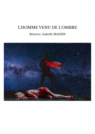 L'HOMME VENU DE L'OMBRE