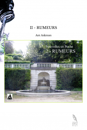 II - RUMEURS