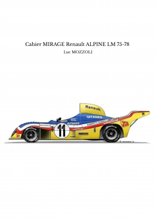 Cahier MIRAGE Renault ALPINE LM 75-78 