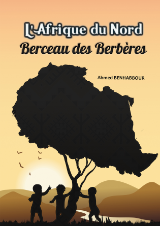L'AFRIQUE DU NORD BERCEAU DES BERBÈRES