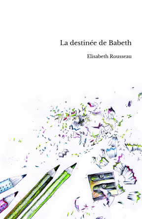 La destinée de Babeth