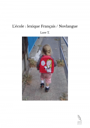 L'école : lexique Français / Novlangue