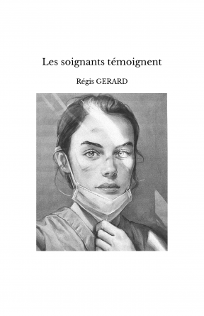 Les soignants témoignent