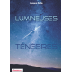 lumineuses ténèbres