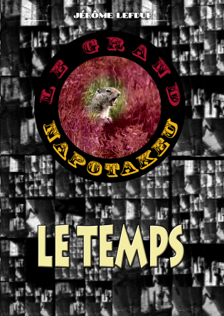 LE GRAND NAPOTAKEU / LE TEMPS