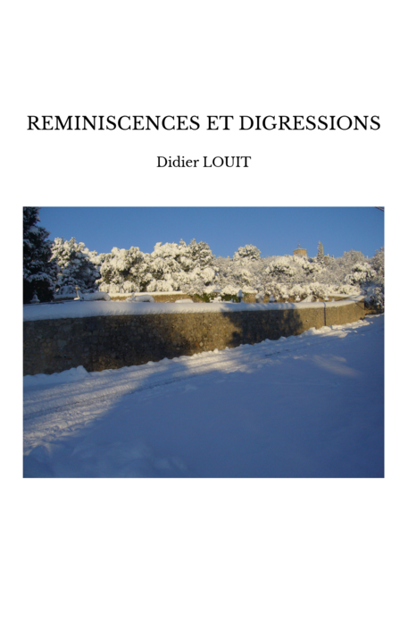 REMINISCENCES ET DIGRESSIONS
