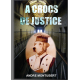 A CROCS DE JUSTICE