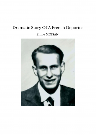 Dramatic Story Of A French Deportee