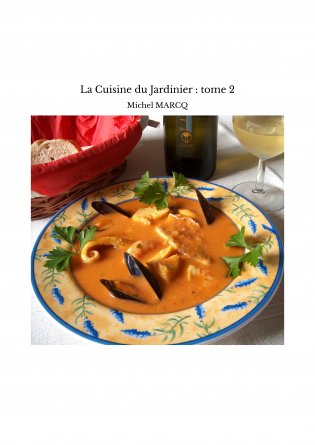 La Cuisine du Jardinier : tome 2