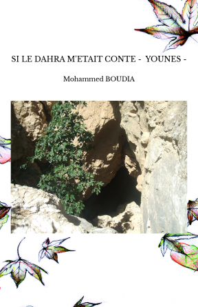 SI LE DAHRA M'ETAIT CONTE - YOUNES -