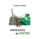 IMPASSES et PISTES