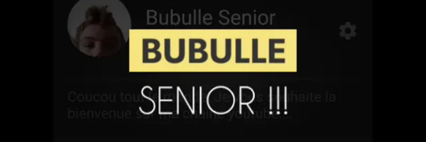 Bubulle Senior